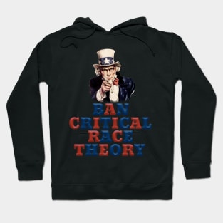 Uncle Sam Ban Critical Race Theory Hoodie